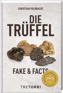 Die Trüffel, Fake & Facts - Volbracht, Christian