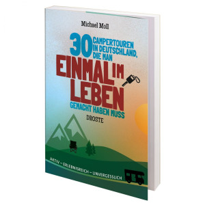 30 Campertouren in Deutschland, die man einmal im Leben gemacht haben muss